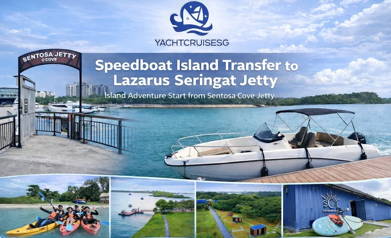 Sentosa Cove Jetty to Lazarus Island Ferry Service by YachtCruiseSG