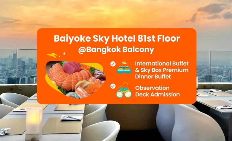 Baiyoke Sky Hotel Buffet and 81st Floor Ticket