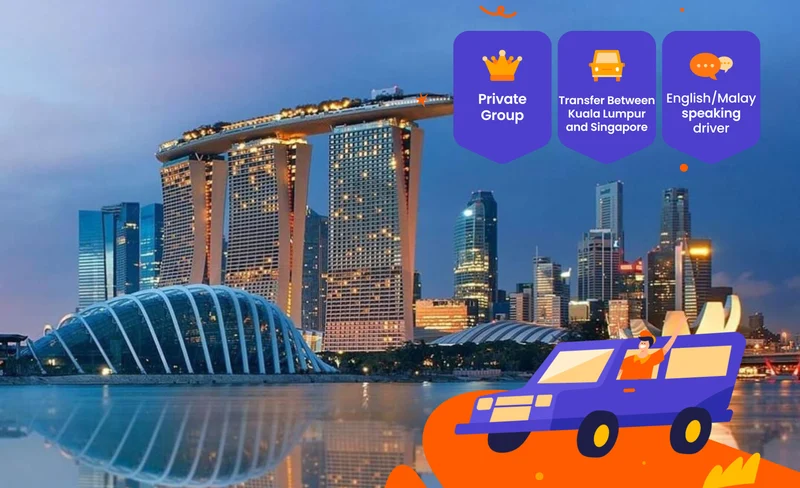 Private One Way Transfer Between Kuala Lumpur to Singapore