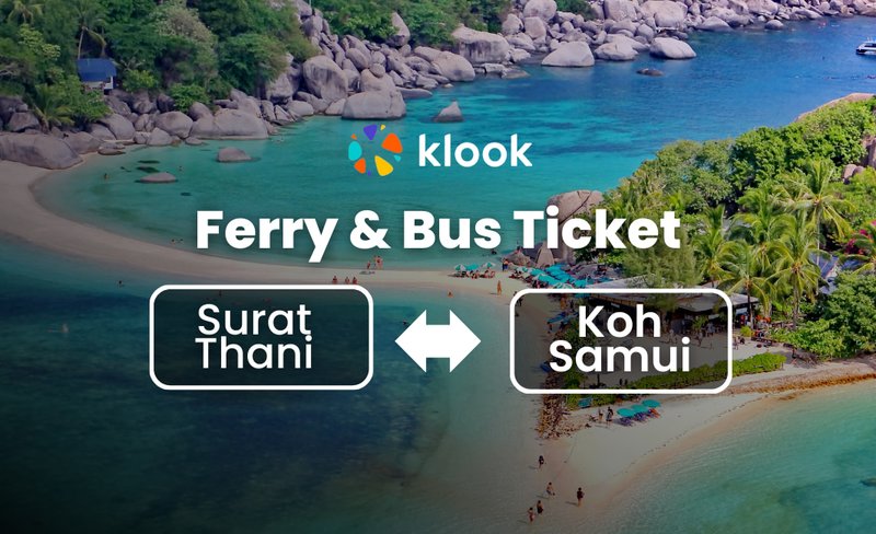Ferry & Bus Ticket between Surat Thani and Koh Samui