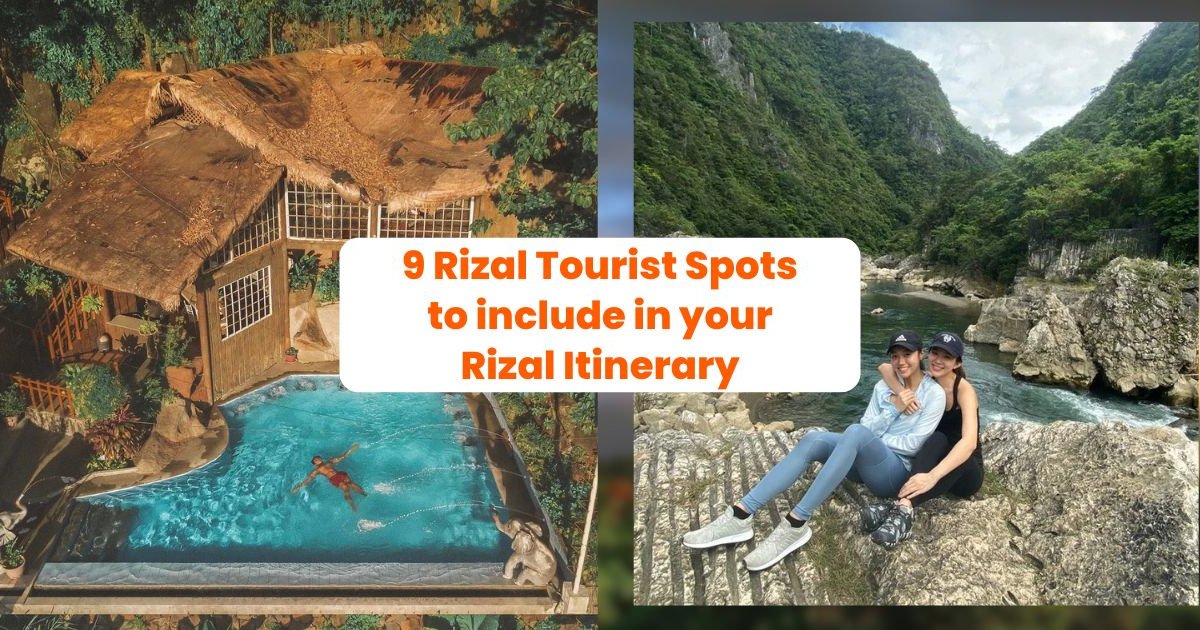 9 Rizal Tourist Spots You Should Include in Your Rizal Itinerary ...