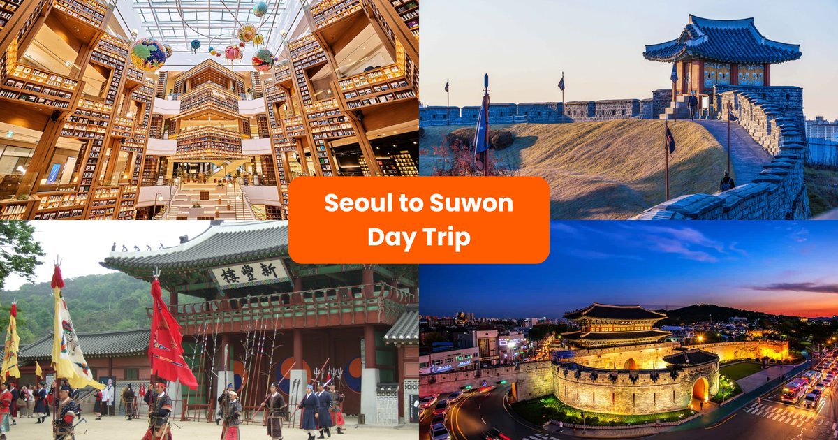 Seoul to Suwon Day Trip Guide: How To Get There, Top Attractions ...