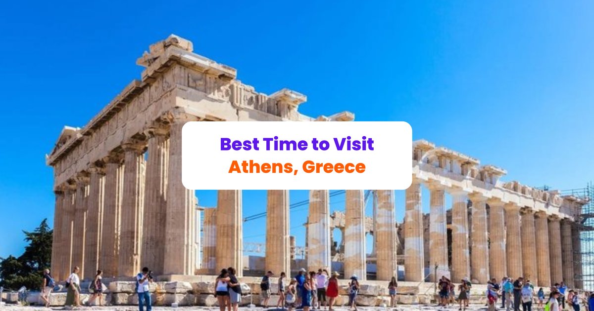 Your Ultimate Guide to the Best Time to Visit Athens - Klook