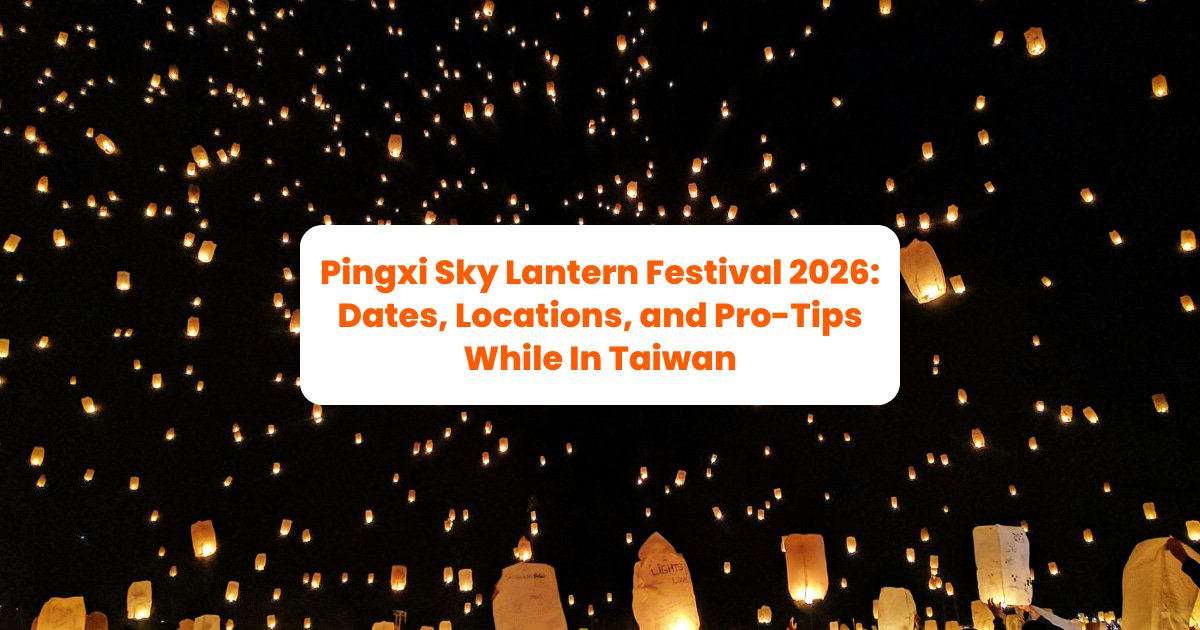 pingxi-sky-lantern-festival-2026-dates-locations-and-pro-tips-while