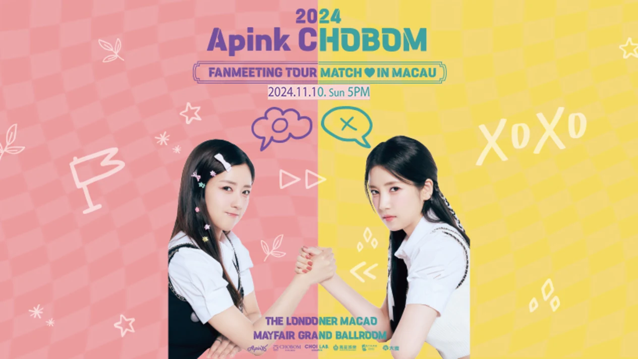 2024 Apink CHOBOM FANMEETING TOUR MATCH IN MACAU