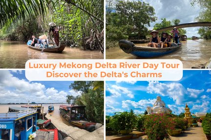 Luxury Mekong Delta River Day Tour from Ho Chi Minh