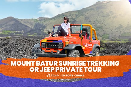 Tour Trekking Ngắm Bình Minh Núi Batur hoặc Tour Riêng Xe Jeep ở Kintamani, Bali