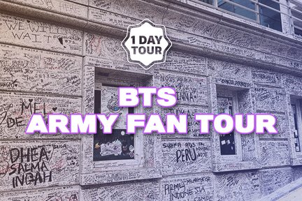 BTS Fan ARMY Must Visit Day Tour from Seoul