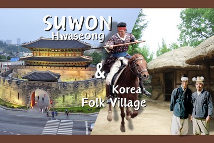 Suwon Hwaseong Fortress and Folk Village Tour