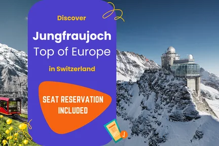 Jungfraujoch Top of Europe Ticket