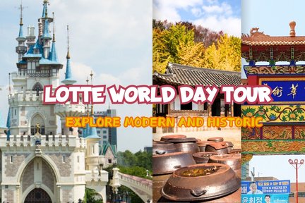 Seoul Lotte World One Day Tour