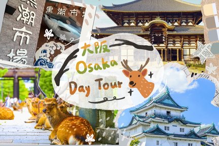 Nara, Todaiji Temple & Kuroshio Market One Day Tour from Osaka