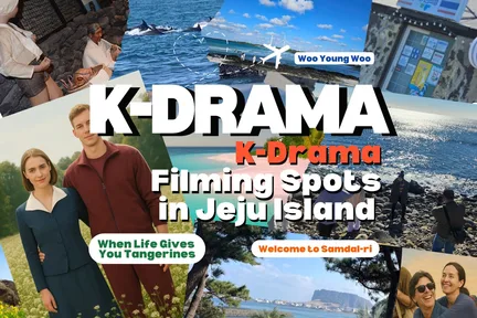 2025 K-DRAMA Tour in Jeju New Filming Spot