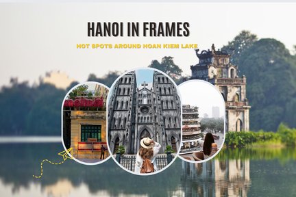 Hanoi in Frames: Hot Spots around Hoan Kiem Lake with Ao Dai Option