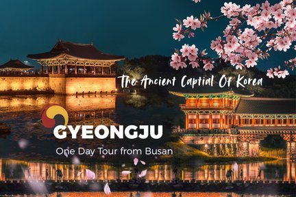 Gyeongju, die alte Hauptstadt Koreas, Tagestour ab Busan