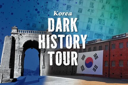 Blood,Tears & Independence: Korea's Dark History Guided Walking Tour