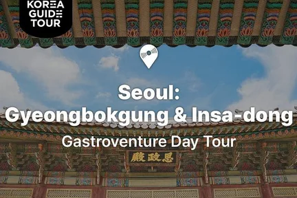 Seoul: Gyeongbokgung Palace & Insadong Cultural Food Tour