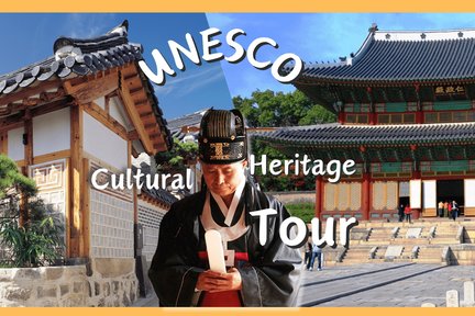 World Cultural Heritage Tour in Seoul