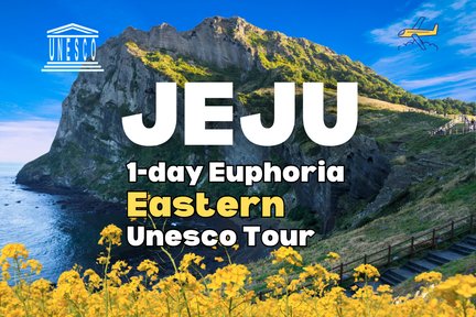 Jeju's Eastern Euphoria One Day Tour with Seongsan ilchulbong, Cave