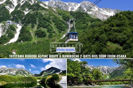 Tour xe buýt tuyến đường núi Tateyama Kurobe & Kamikochi 2 ngày từ Osaka