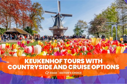 Tour Keukenhof với Lựa chọn Tham quan Nông thôn và Đi thuyền