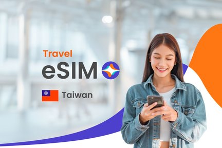 eSIM Taiwan with high-speed and stable Internet connection