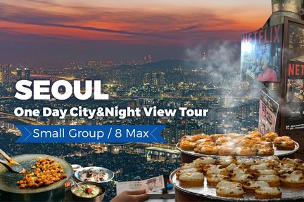 Seoul One Day City Tour & Night View Tour