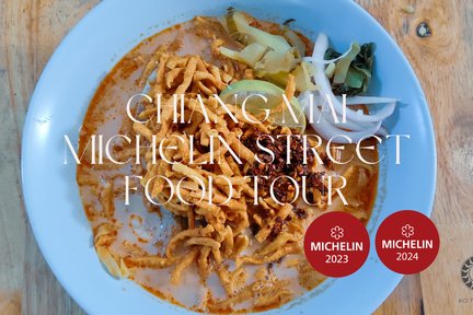 Chiang Mai Michelin Street Food Tour (Food Included) 2.5 hrs 