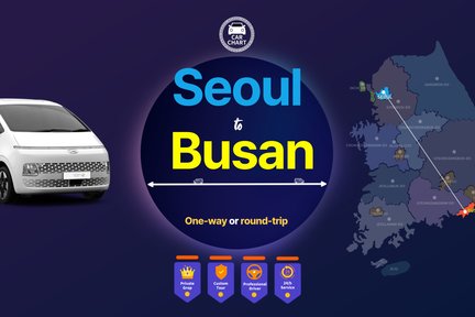 Thuê Xe Riêng Một Chiều hoặc Khứ Hồi giữa Seoul và Busan