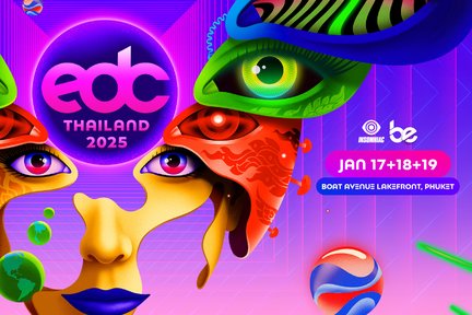 Lễ hội Electric Daisy Carnival (EDC) Thái Lan 2025