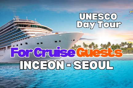 Seoul City Tour for Incheon Cruise Guests