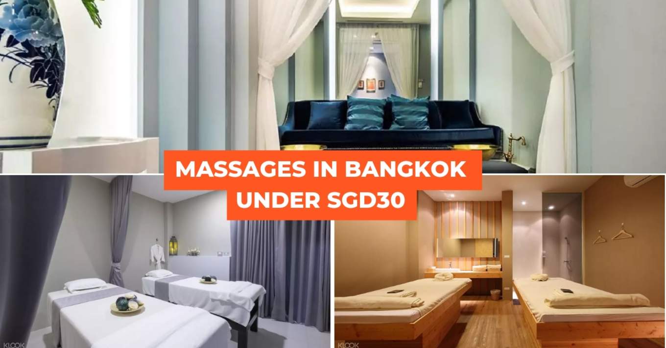 Bangkok Massages Under Sgd30 Where To Go For Best Prices