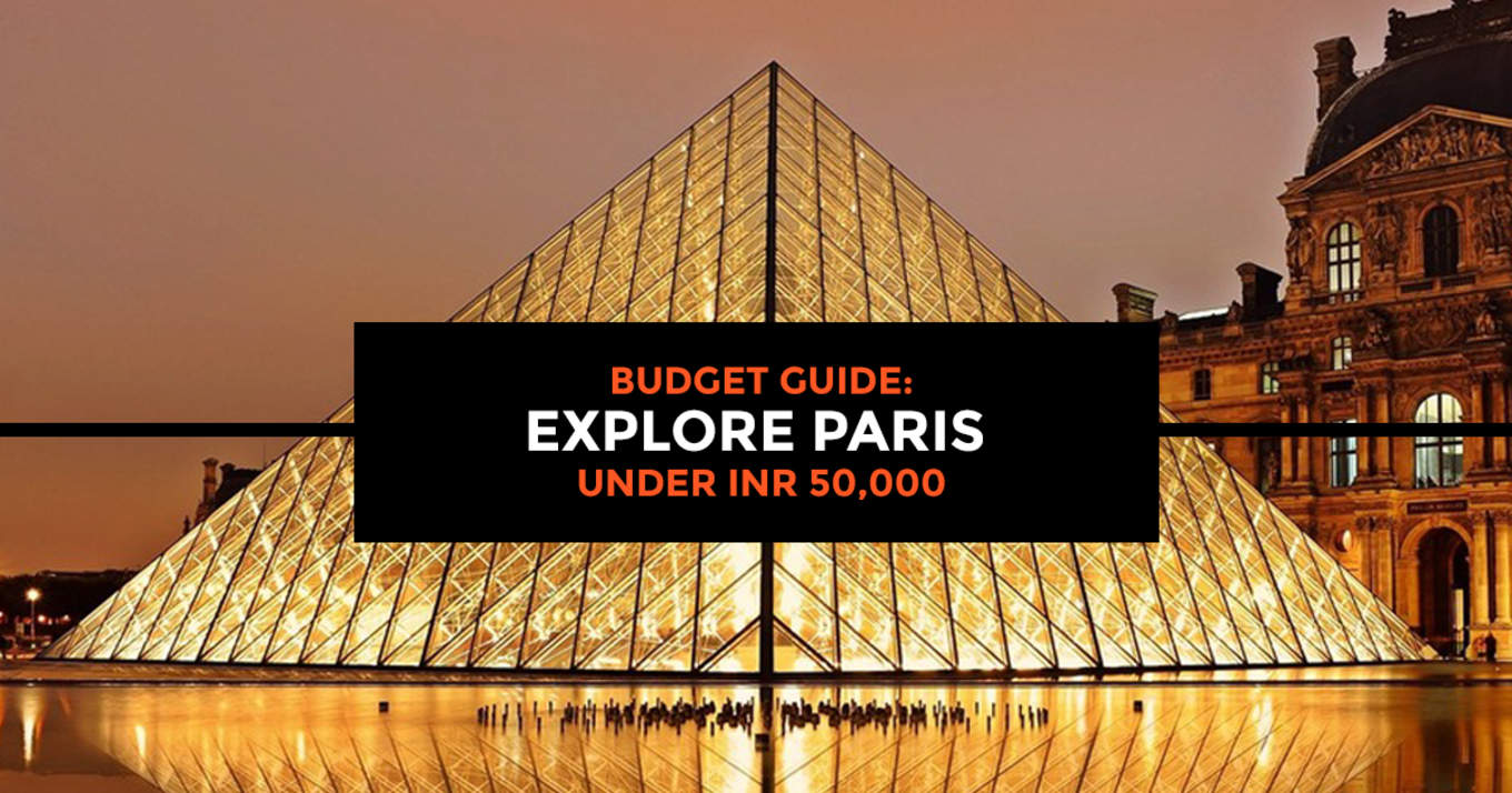 Budget Guide How To Explore Paris Under Inr 50 000 Klook Travel Blogklook Travel