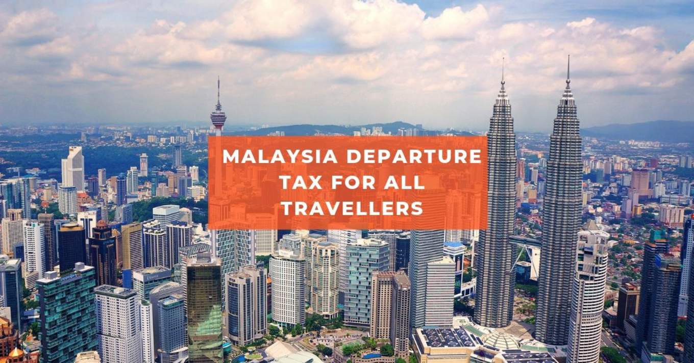 Malaysia Will Impose Departure Tax Between 2 65 And 50 For All Airline Travellers Starting 1 September 2019 Klook Travel Blog