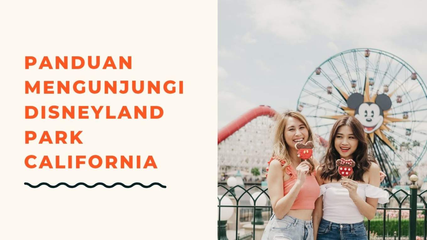 Panduan Saat Mengunjungi Disneyland Park California Dari Klook Klook Blog