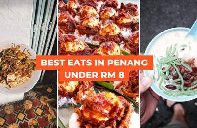 17 Of Penang’s Best Hawker Food Under RM8