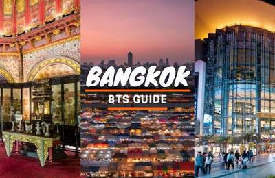 Bangkok’s Top Attractions & Food Picks Sorted by BTS Station