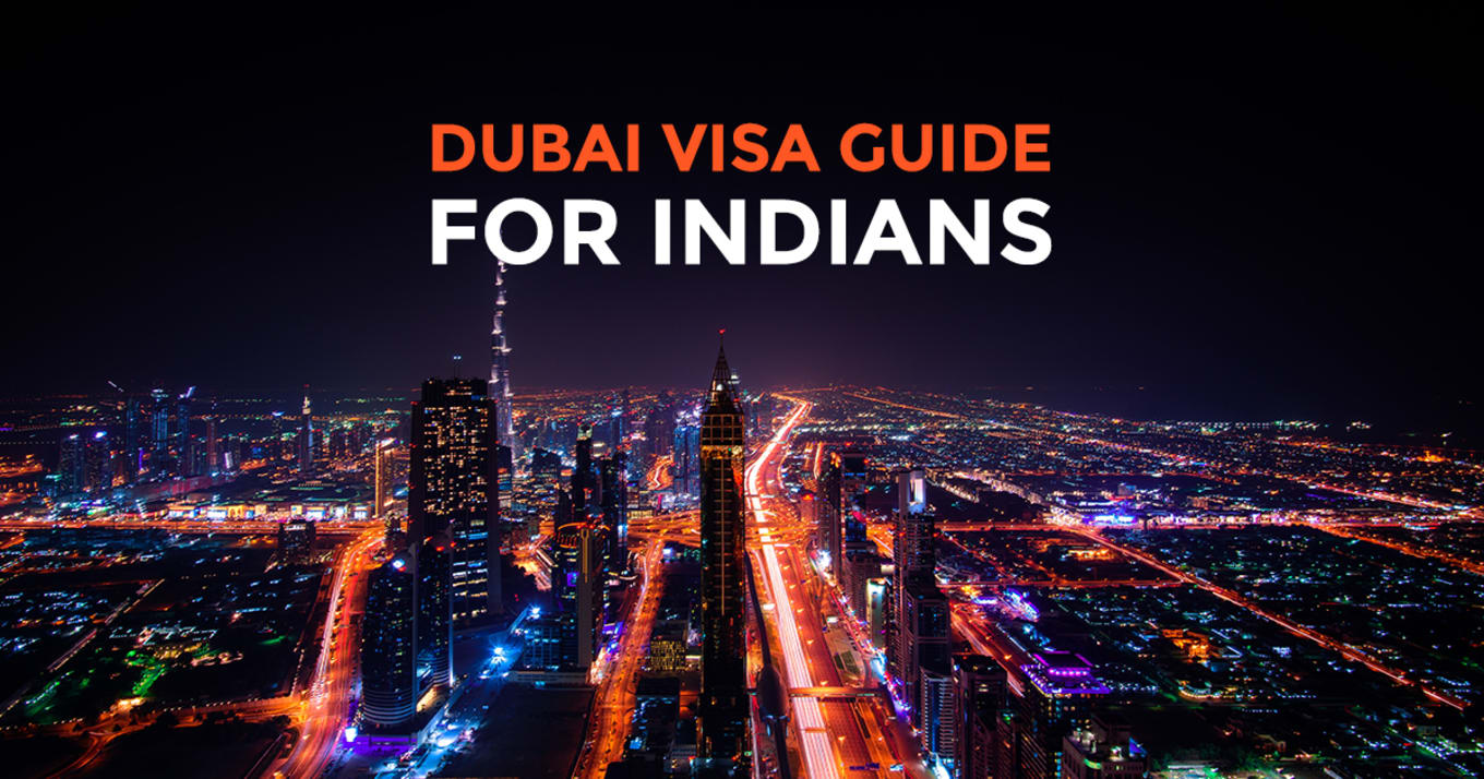 A Step-By-Step Guide To Applying For A Tourist Dubai Visa For Indians ...