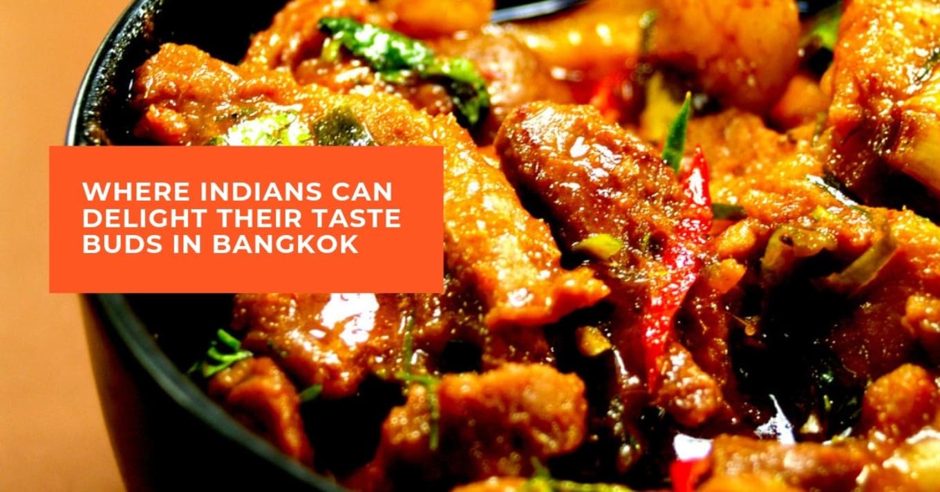 Where Indians Can Delight Their Taste Buds in Bangkok