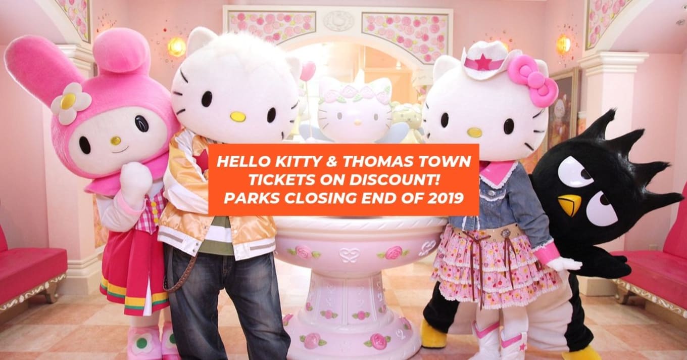 HELLO KITTY THOMAS TOWN CLOSING END OF 2019 TICKETS ON DISCOUNT