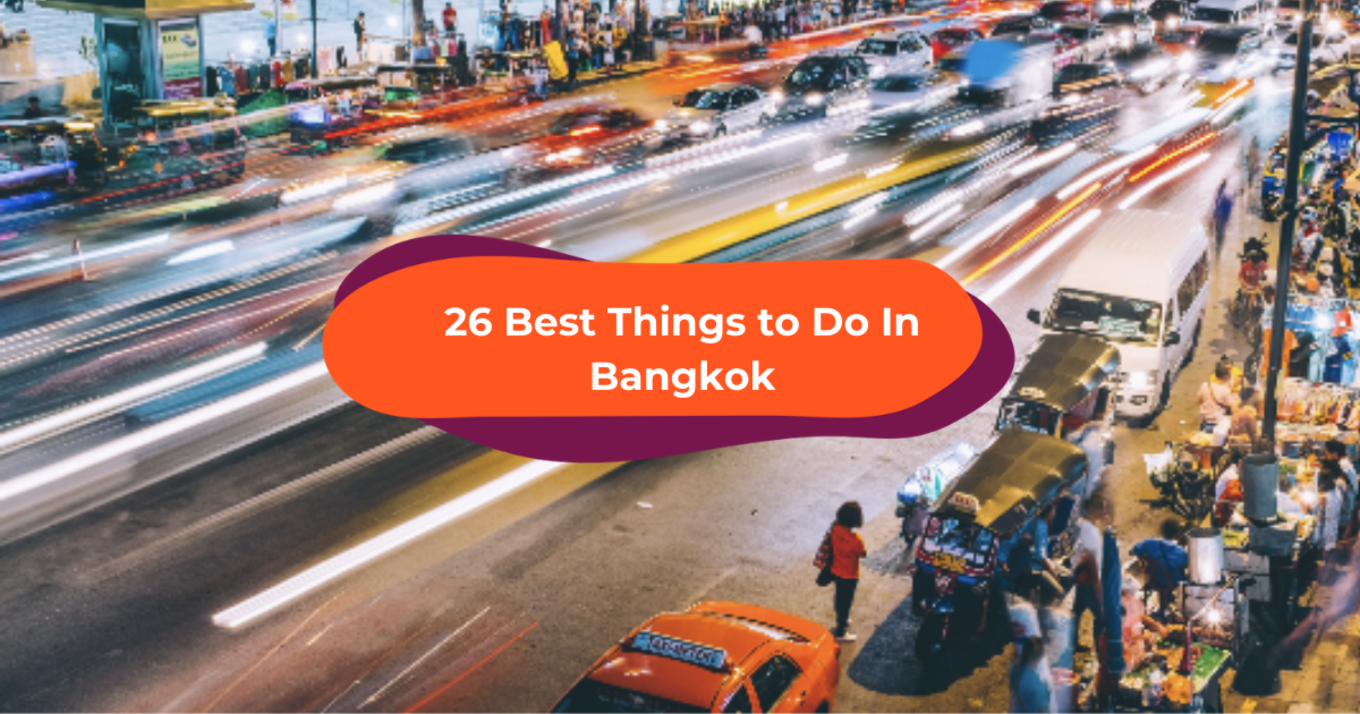 26 Best Things BKK