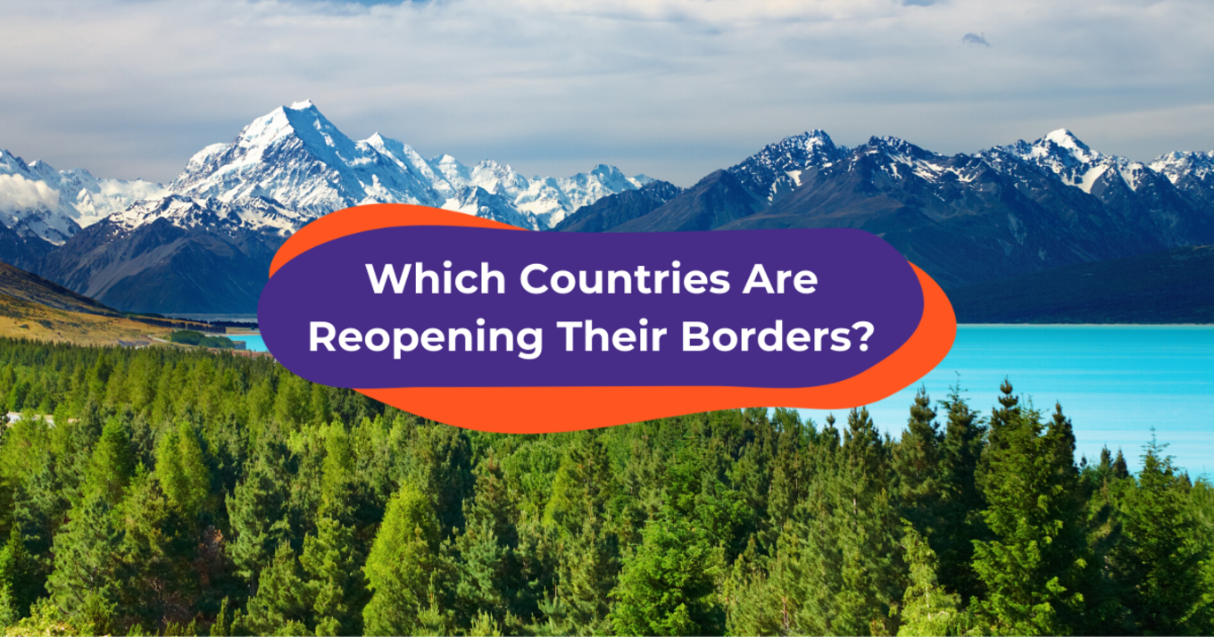Which Countries Are Reopening Their Borders?