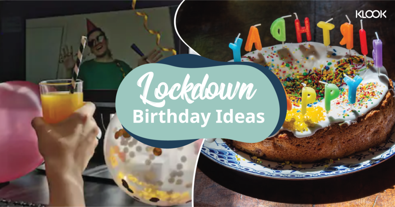 lockdown birthday ideas to celebrate in quarantine 