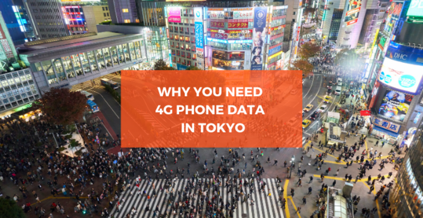 Why you need 4G Data in Tokyo