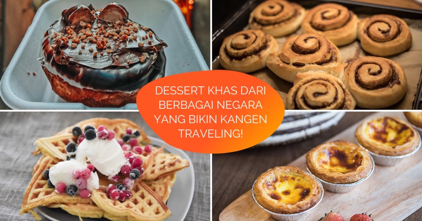 Dessert Khas dari Berbagai Negara