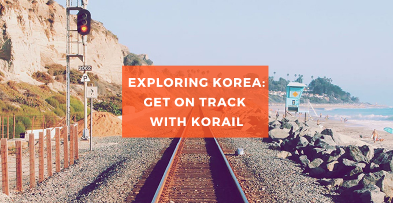 exploring korea korail all you need to know train