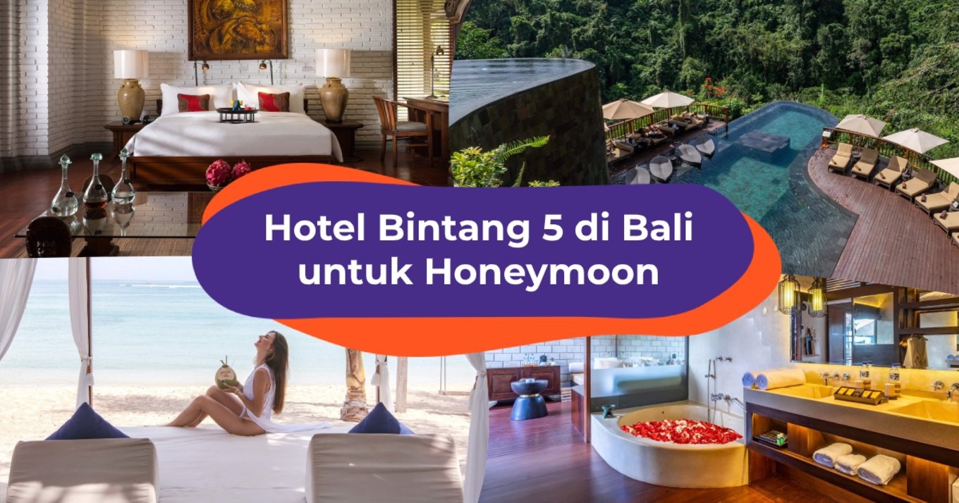 Hotel Bintang 5 di Bali untuk Honeymoon - Blog Cover ID