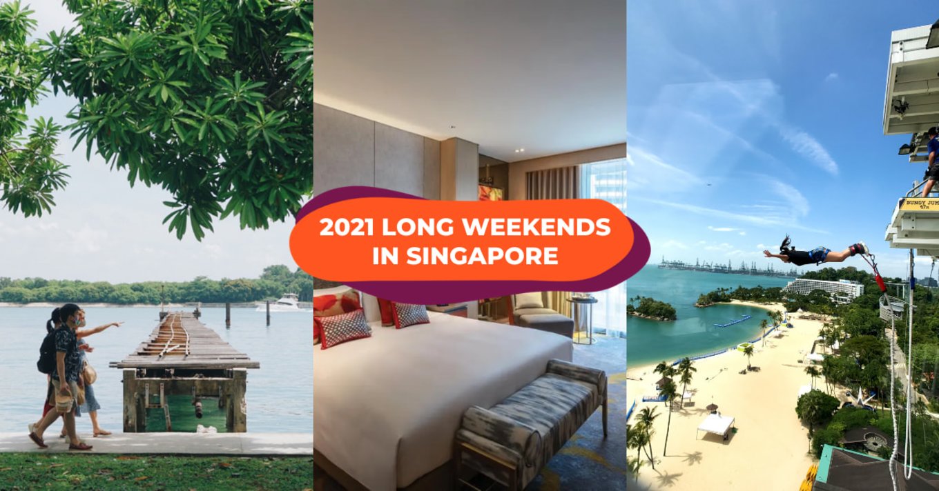 2021 long weekends singapore