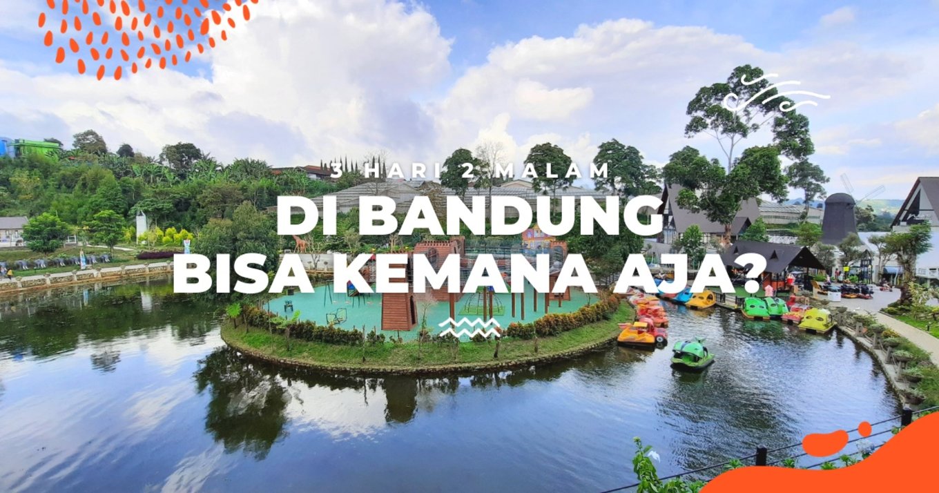 Itinerary Bandung 3D2N - Blog Cover ID