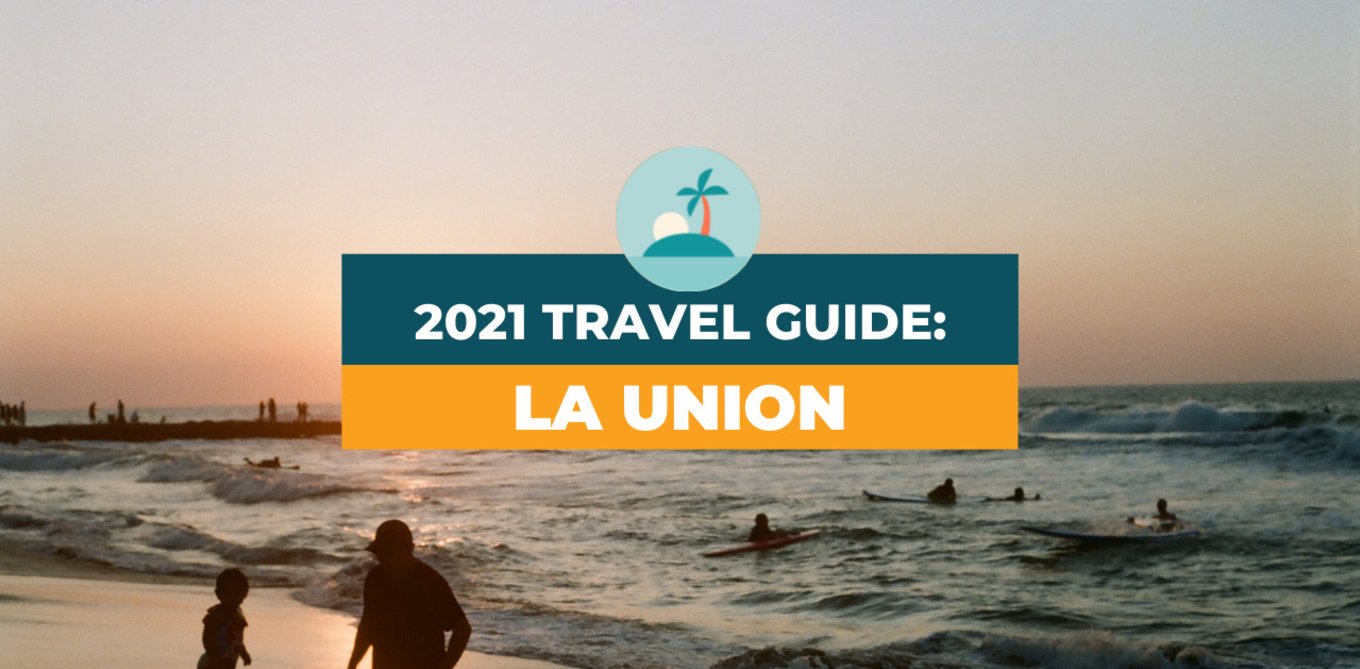 la union travel guide 2022